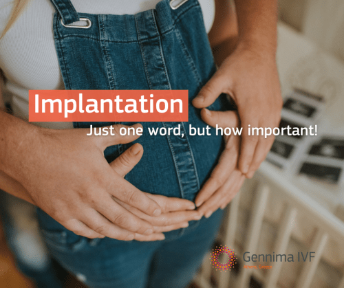 Implantation: Just one word, but how important!