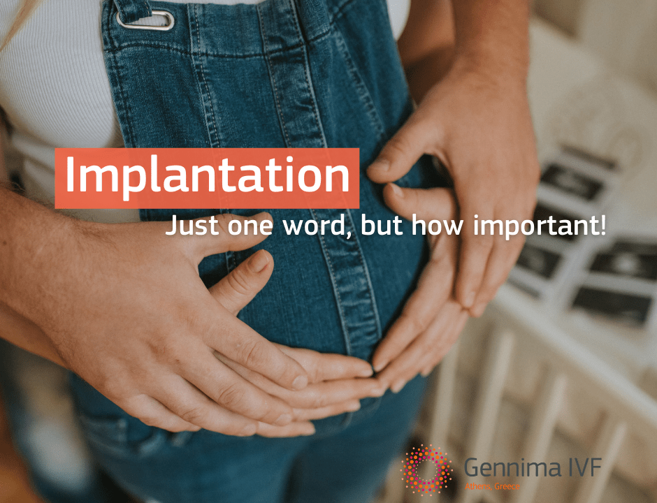 Implantation: Just one word, but how important!