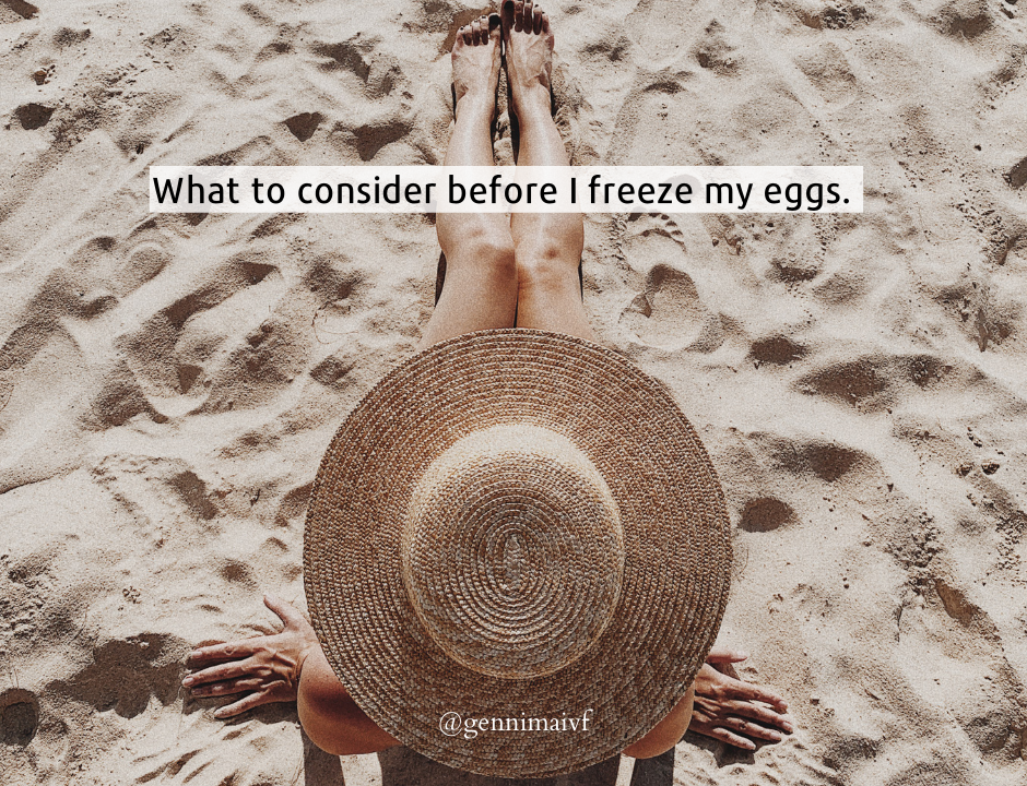 What to consider before I freeze my eggs
